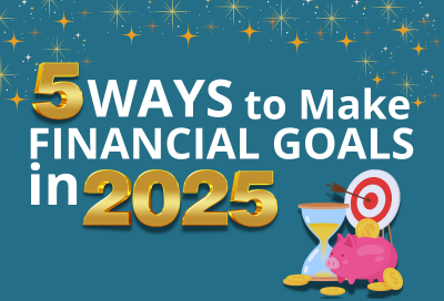 5 Ways to Make Financial Goals in 2025.